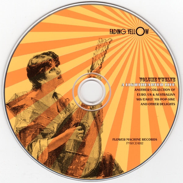Image of Label Cover of CD - VG+/VG+ - VARIOUS, Fading Yellow Volume Twelve (A Lighthearted Life: Another Collection Of Euro, UK & Australian '60s/Early '70s Pop-Sike And Other Delights) (Flower Machine Records; FMRCD1012, Sweden 2010), , - 4056205S