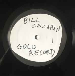 Image of Label Cover of LP - VG+/VG+ - BILL CALLAHAN, Gold Record (Drag City; DC760, USA & Europe 2020, Inner), A couple of hairlines, - 4126412E