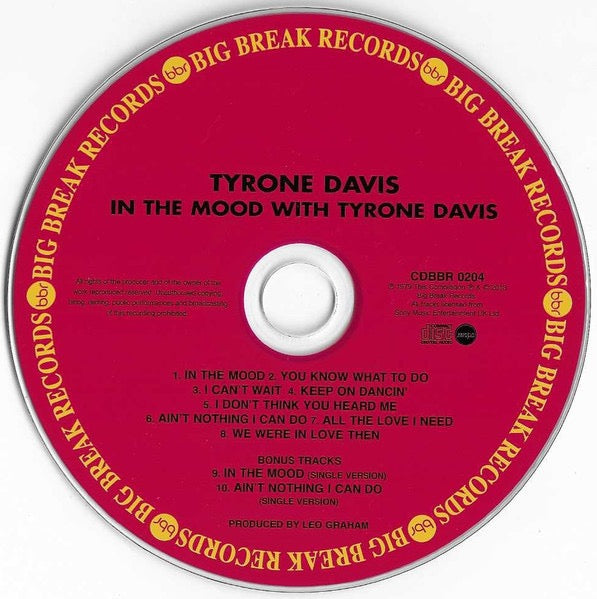 Image of Label Cover of CD - VG+/VG+ - TYRONE DAVIS, In The Mood With Tyrone Davis (Big Break Records; CDBBR 0204, UK 2013 Reissue, Jewel Case), , - 4116360C