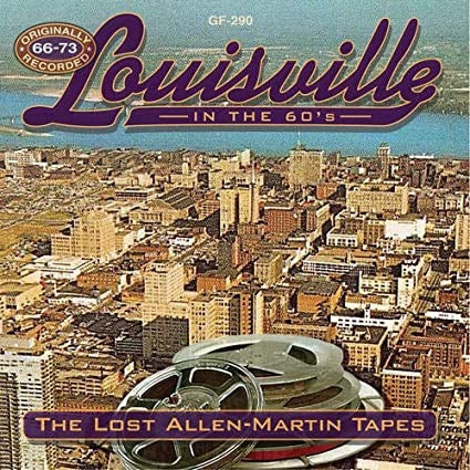 Image of Front Cover of CD - VG+/VG+ - VARIOUS, Louisville In The 60s: The Lost Allen-Martin Tapes 1966-1973 (Gear Fab Records; GF-290, US 2019, Jewel Case), , - 4116361C