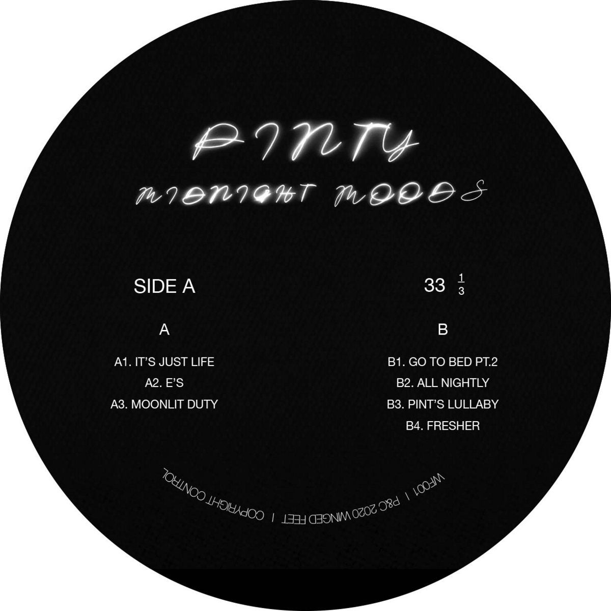 Image of Label Cover of LP - EX/VG+ - MC PINTY, Midnight Moods (Winged Feet; WF001, UK 2020, Picture Sleeve), Close to NM, The South London artist returns with a late night mixtape recorded over several sprawling nocturnal sessions with a revolving cast of characters that include DJ JD Sports aka King Krule and Maxwell Owin. Culminating in 6 tracks and a �lullaby�, the woozy and loose takes were eventually mixed down and mistakenly bounced in mono as the sun came up in the smoky room at 7am, then lovingly m