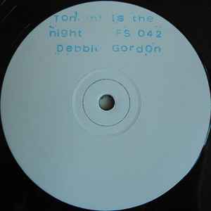 Image of Front Cover of 12" - /VG - DEBBIE GORDON, Tonight Is The Night (Fine Style; FS 042, UK ), strong VG, - 4146226S