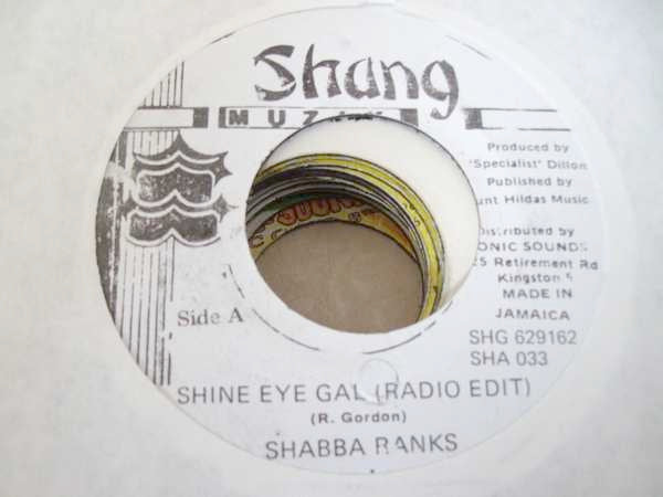 Image of Front Cover of 7" - /VG+ - SHABBA RANKS FEAT. MICHAEL ROSE, Shine Eye Gal (Radio Edit) (Shang Muzik; SHG 629162 / SHA 033, Jamaica 1995), , - 4216214C