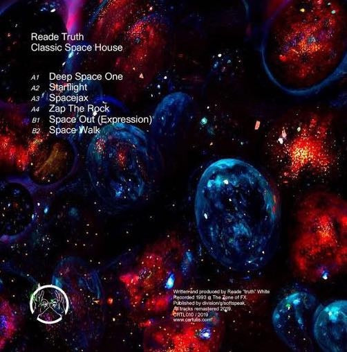 Image of Back Cover of 12" - EX/VG+ - READE TRUTH, Classic Space House (Cartulis Music; CRTL010, UK 2019, Picture Sleeve), , - 4216348C