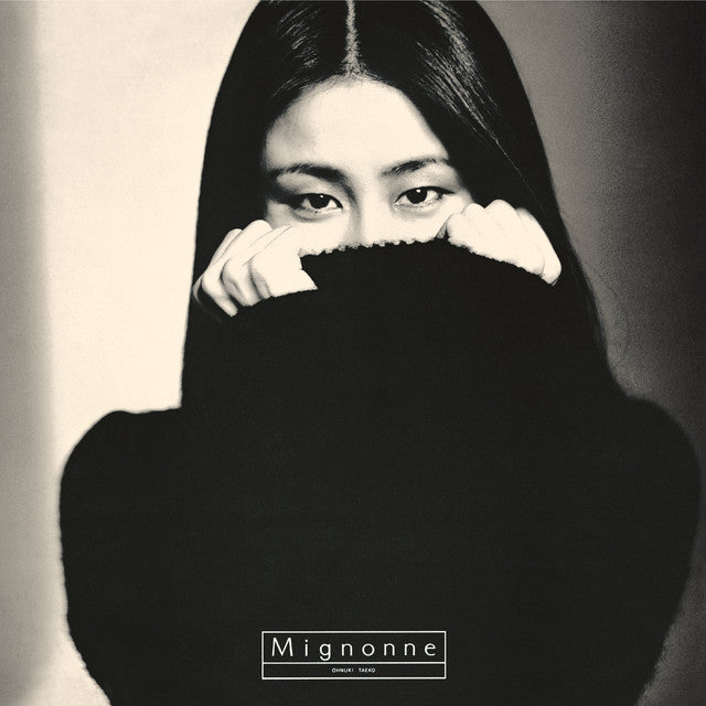 Image of Front Cover of LP - NEW/NEW - TAEKO ONUKI, Mignonne (Great Tracks; MHJL-335, JP 2026 Reissue, 180g Black Vinyl), , Taeko Onuki's third original album, featuring many classic songs covered by artists like Akiko Yano, Mariya Takeuchi, and Noriyuki Makihara, includes tracks such as "Yokogao," "Totsuzen no Okurimono," and "Umi to Shonen." This album is a crucial work that leads into her European sound-oriented trilogy "ROMANTIQUE," "AVENTURE," and "Cliché."Arranged by Ryuichi Sakamoto and Ichizo Seo, t