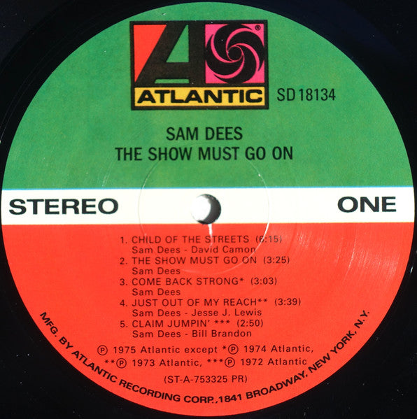 Image of Label Cover of LP - VG/VG - SAM DEES, The Show Must Go On (Atlantic; SD 18134, US Reissue, Picture Sleeve), , - 4226320E