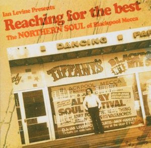 Image of Front Cover of 2xCD - VG+/VG+ - IAN LEVINE, Reaching For The Best (The Northern Soul Of Blackpool Mecca) (Discotheque; DQFDD004, UK 2004, Jewel Case, Booklet), , - 4236243E