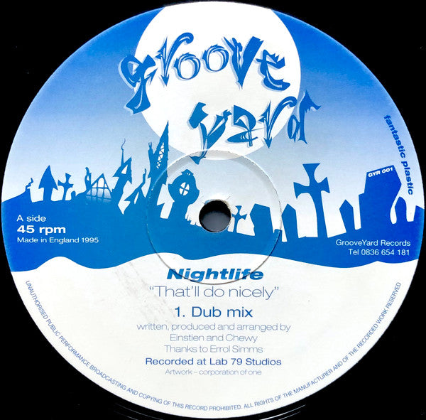 Image of Front Cover of 12" - /VG - NIGHTLIFE, That'll Do Nicely (Groove Yard Records; GYR 001, UK 1995), , - 4246506S
