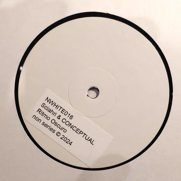 Image of Front Cover of 12" - /VG+ - SCIAHRI / CONCEPTUAL, Ritmo Oscuro (Nwhite; NWHITE016, Spain 2024), , - 4346032S