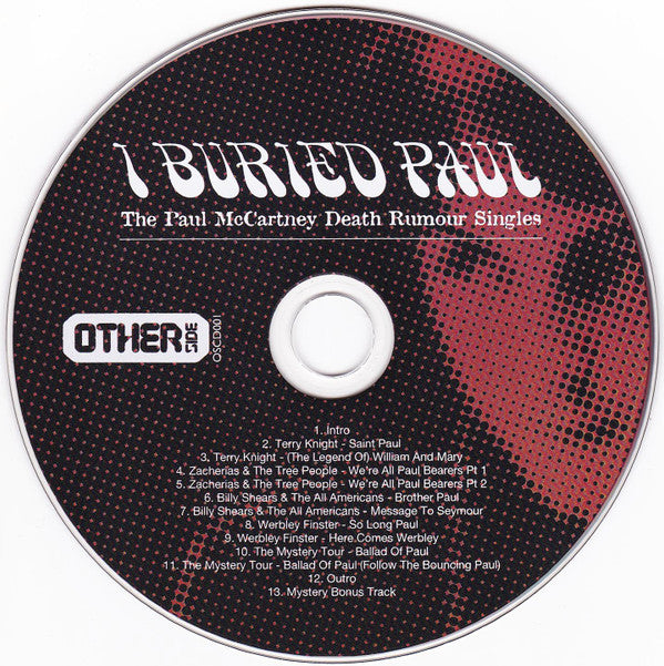 Image of Label Cover of CD - VG+/VG+ - VARIOUS, I Buried Paul (The Paul McCartney Death Rumour Singles) (Otherside; OSCD001, UK 2012, Jewel Case, Limited No. 66/1000), , - 4336293E