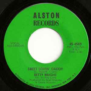 Image of Back Cover of 7" - /VG - BETTY WRIGHT, Girls Can't Do What The Guys Do / Sweet Lovin' Daddy (Alston Records; 45-4569, US 1968), Lightest marks., - 4426136E