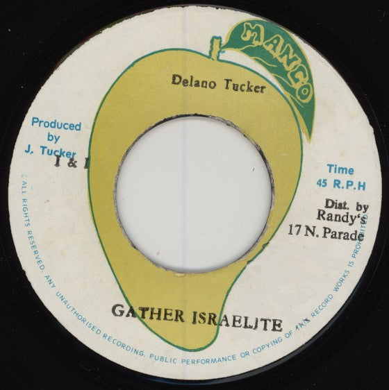 Image of Front Cover of 7" - /VG - DELANO TUCKER, Gather Israelite (Mango; , Jamaica 1970s), Solid VG, tiny WOL., - 4426195E