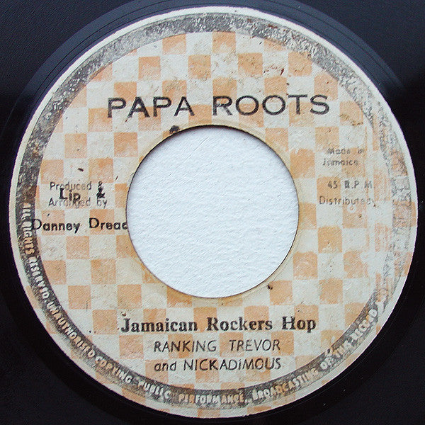 Image of Front Cover of 7" - /VG+ - RANKING TREVOR AND NICODEMUS, Jamaican Rockers Hop (Papa Roots; 001, Jamaica 1980s), Nice labels., - 4426228E