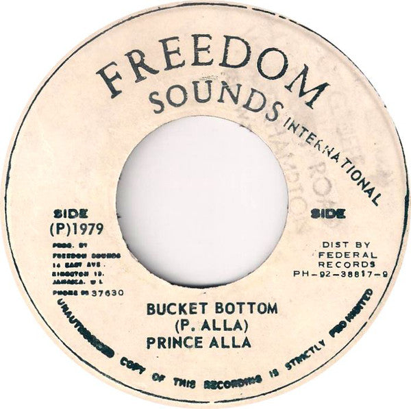 Image of Front Cover of 7" - /G+ - PRINCE ALLA, Bucket Bottom (Freedom Sounds; , Jamaica 1979, Plain Sleeve), Blue label text. WOL. Lots of fine marks but plays okay!, - 3716012C