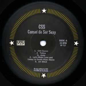 Image of Label Cover of LP - VG/VG - CSS, Cansei De Ser Sexy (Sub Pop; SP717, US 2006, Insert), Some light fogging on vinyl from storage., - 1316109C