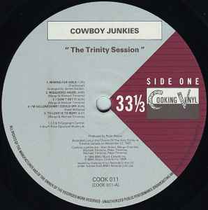 Image of Label Cover of 4315151C: LP - COWBOY JUNKIES, The Trinity Session (Cooking Vinyl; COOK 011, UK 1988) VG/VG+