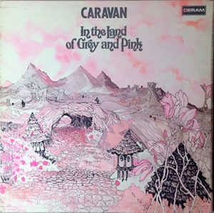 Image of Front Cover of LP - VG/G+ - CARAVAN, In The Land Of Grey And Pink (Deram Brown & White Labels With Made In Eng;and; SDL-R1, UK 1971, Laminated Gatefold Sleeve, Stereo), Wispy hairline marks only, decent gloss, Sleeve has a small nick to top edge but nice, Light wear to corners. , - 4316599C