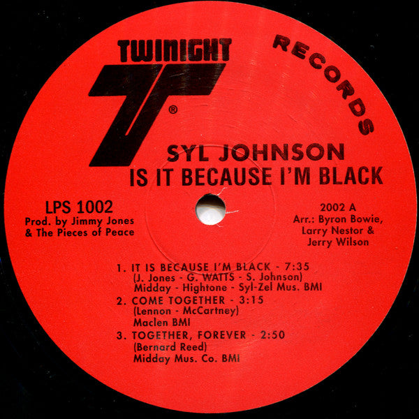 Image of Label Cover of 4645290S: LP - SYL JOHNSON, Is It Because I'm Black (Twinight; LPS-1002, US 2002 Reissue, Scorpio Pressing) EX/EX