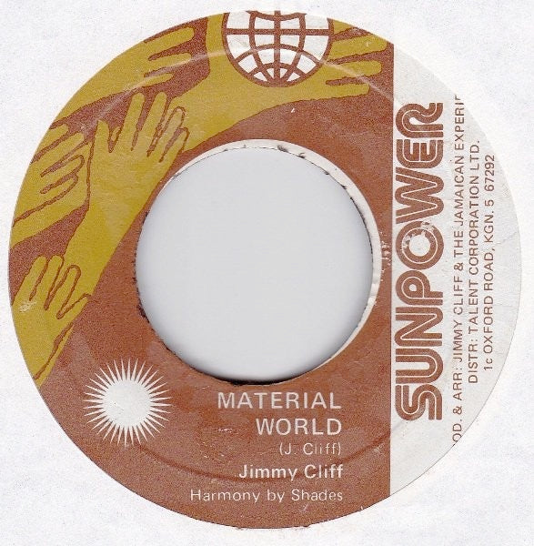 Image of Front Cover of 7" - /F - JIMMY CLIFF, Material World / Mash It Down (Sunpower; , Jamaica 1977), Skips on side A, side B plays fine. Clean labels., - 4216215C