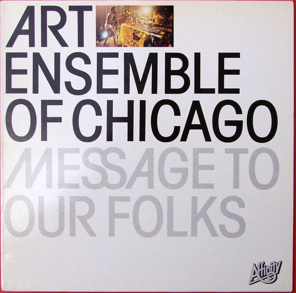Image of Front Cover of LP - VG/G+ - ART ENSEMBLE OF CHICAGO, Message to Our Folks (Affinity; AFF77, UK 1982 Reissue, Glossy Sleeve), Light marks only, - 4216708C