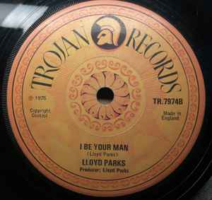 Image of Back Cover of 7" - /VG+ - LLOYD PARKS, Baby Hang Up The Phone / I Be Your Man (Trojan; TR7974, UK 1975), , - 4026092E