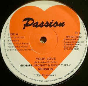 Image of Front Cover of 12" - /G+ - MICHAEL PROPHET & RICKY TUFFY, Your Love (Passion Enterprises; PE 6, UK 1990), Light marks only., - 3746436S