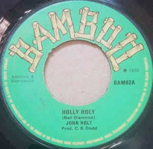 Image of Front Cover of 7" - /VG - JOHN HOLT, Holly Holly / Do You Love Me (Bamboo; BAM62, UK 1970, 4-Prong Centre), Light lines, plays fine. No centre piece, SWOL., - 1916157C