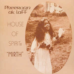 Image of Front Cover of LP - VG+/VG+ - PHEEROAN AKLAFF, House Of Spirit: "Mirth" (Universal Sound; US LP36, UK 2011 Reissue, Gatefold), , - 3526291E