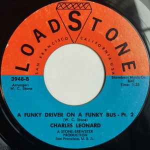 Image of Back Cover of 7" - /VG+ - LEONARD CHARLES, Funky Driver on a Funky Bus - Pt 1 & 2 (Loadstone; 3948-A, US 1971), , - 2956146S