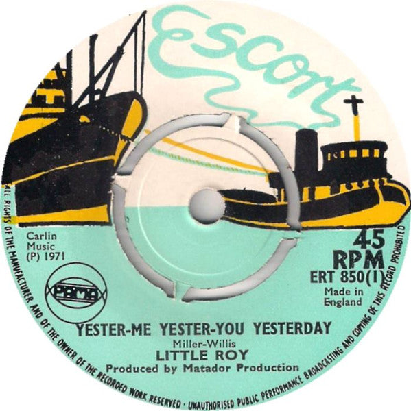 Image of Front Cover of 2725273E: 7" - LITTLE ROY, Yester Me Yester You Yesterday (Escort; ERT 850, UK 1971, 4-Prong Centre) Strong VG, centre intact. /VG