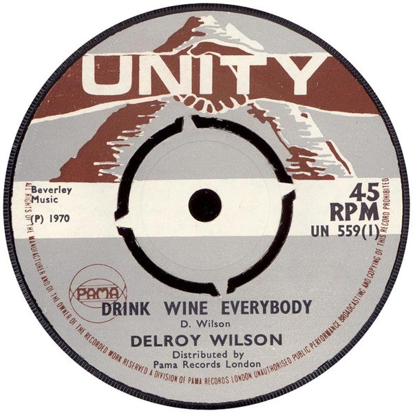 Image of Front Cover of 7" - /G+ - DELROY WILSON / JOE WHITE, Drink Wine Everybody / Someone To Call My Own (Unity; UN559, UK 1970, 4-Prong Centre), No centre piece, label wear., - 0726268E