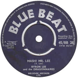 Image of Front Cover of 7" - /VG+ - BYRON LEE AND THE DRAGONAIRES, Mash! Mr. Lee / Help Me Forget (Blue Beat; 45/BB 28, UK 1961, 3-Prong Centre), VG++, centre intact, label wear., - 1456206S