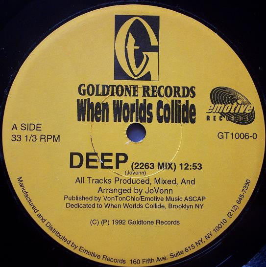 Image of Front Cover of 12" - /VG+ - WHEN WORLDS COLLIDE, Deep/Jus Luv (Goldtone; GT1006-0, US 1992), pen on label - minor, - 2446079S