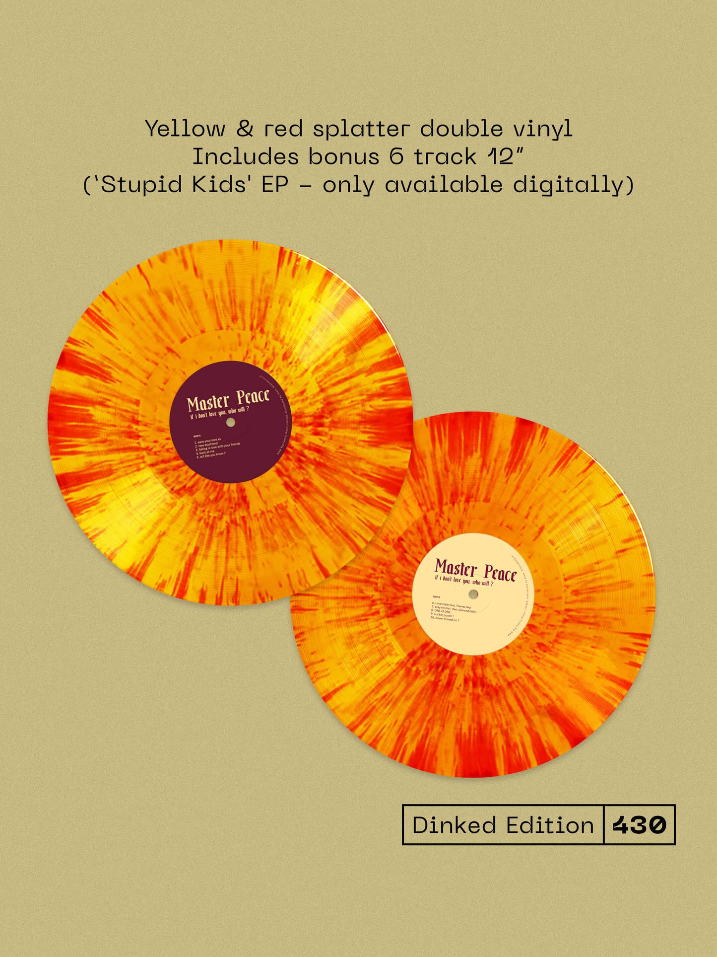 MASTER PEACE, if i don’t love you, who will ? - Dinked Edition (Big Family; BIGFAM101LPX, US 2026, Dinked No. 430, Yellow & Red Splatter Double Vinyl, 6 Bonus Tracks, Limited Pressing of 300 2xLP NEW/NEW - PRE-ORDER