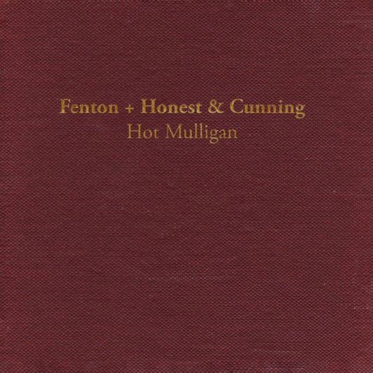 HOT MULLIGAN, Fenton + Honest & Cunning (Wax Bodega; WAX35LP1, Europe ) LP NEW/NEW - PRE-ORDER