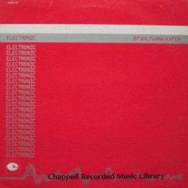 Image of Front Cover of LP - VG/VG+ - WOLFGANG KAFER, Electronic (Chappell; CHAP 111, UK 1985), ,  - 4246221S