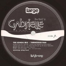 Image of Front Cover of 12" - /G+ - ROY DAVIS JR., Gabrielle (Large; LAR-019, US 1996), strong G+. lots of light marks and one or two scuffs, A1 Gabrielle (The Scroll Mix)A2 Gabrielle (Tamborine Dub)B1 Gabrielle (Words To Give By)B2 Gabrielle (Live Garage) - 3946221S