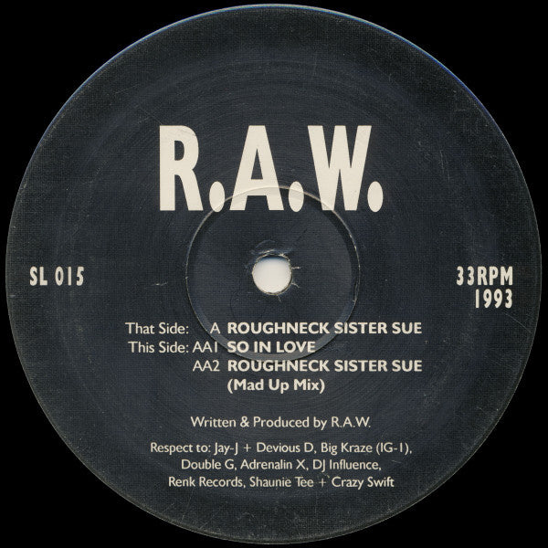 Image of Front Cover of 12" - /VG - R.A.W., Roughneck Sister Sue/So In Love (Awesome; SL 015, UK 1993), Light Marks only. WOL.,  - 2526245E