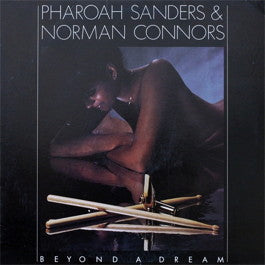 Image of Front Cover of LP - VG/VG - PHAROAH SANDERS & NORMAN CONNORS, Beyond a Dream (Arista/Novus; AN3021, US 1981), Corner cut and promo stamp to sleeve. Record is a strong VG with only some superficial storage marks.,  - 4016545C