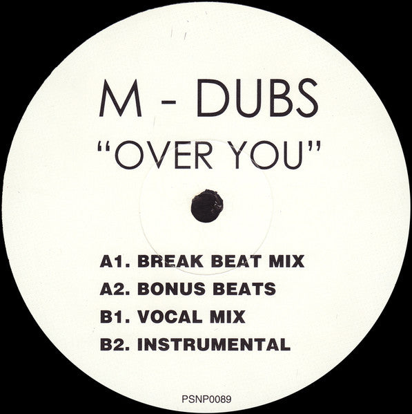 Image of Front Cover of 12" - /G+ - M-DUBS, Over You (Nukleuz; PSNP0089, UK 1997, Plain Sleeve), Light surface hairlines., A1 Over You (Break Beat Mix)A2 Over You (Bonus Beats)B1 Over You (Vocal Mix)B2 Over You (Instrumental) - 2546138S