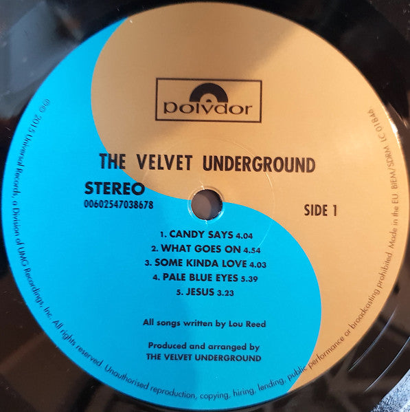 Image of Label Cover of LP - NEW/NEW - THE VELVET UNDERGROUND, The Velvet Underground (Polydor; 4703867, Europe 2015 Reissue, 180 Gram Vinyl), , Velvet Underground's self-titled third album seemed like the debut of a new band. John Cale had left (replaced by Doug Yule) and the group became, for all intents and purposes, Lou Reed's back-up band. The songs actually sounded like rock music and John Cale's screeching musicality was reworked into songs that featured Sterling Morrison's most eloquent guitar accom