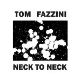Image of Front Cover of LP - VG/VG - TOM FAZZINI, Neck To Neck (Locust Music; L120, US 2009 Reissue, Insert), Strong VG,  - 2126088E