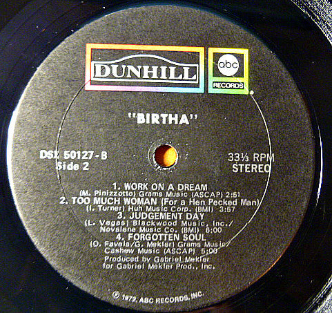 Image of Label of 1724184E: LP - BIRTHA, Birtha (Dunhill; DSX50127, US 1972, Gatefold, Company Inner) Light marks/hairlines only. Cover has heavy ringwear and tape along top edge of back gatefold and small patch of ex-sticker wear to front.  G+/G+