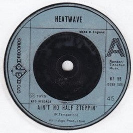 Image of Front Cover of 7" - /EX - HEATWAVE, Ain't No Half Steppin' / Special Offer (GTO; GT 59, UK 1976), ,  - 2956075S