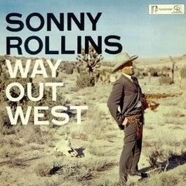 Image of Front Cover of 5124360E: LP - SONNY ROLLINS, Way Out West  (Boplicity ; COP 006, Europe 1985 Reissue, Glossy Sleeve)   VG/VG+