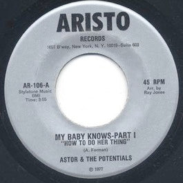 Image of Front Cover of 7" - /VG - ASTOR AND THE POTENTIALS, My Baby Knows (Aristo; AR-106, US 1977), ,  - 2616401C