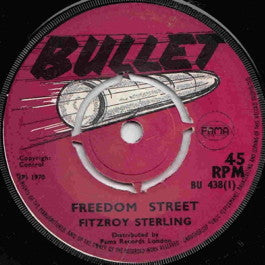 Image of Front Cover of 4653067S: 7" - FITZROY STERLING, Freedom Street  (Bullet; BU 438, UK 1970, Plain sleeve) Marks on vinyl. Large centre hole.  /G+