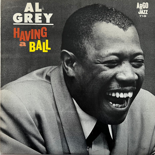 Image of Front Cover of LP - VG/VG - AL GREY, Having A Ball (Argo; LP-718, US 1963, Mono), ,  - 3346272S