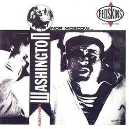 Image of Front Cover of LP - VG/G+ - REDSKINS, Neither Washington Nor Moscow (London Records No SIDE 1 / SIDE 2 Text On Labels.; FLP 1, UK 1986, Inner), Worn sleeve, old shop sticker on rear.,  - 4016066C