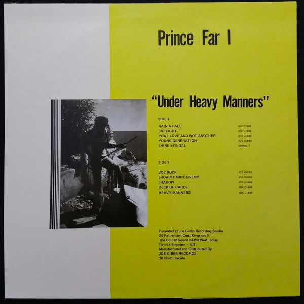 Image of Back Cover of LP - NEW/NEW - PRINCE FAR I, Under Heavy Manners (Joe Gibbs Record Globe; , UK 2015 Reissue), , A fairly obscure figure even by reggae standards, Prince Far I was one of the sternest of the "cultural" DJs that proliferated on the Jamaican scene in the late '70s; he rarely toasted (or, as he preferred, "chanted") about the joys of dancing or romantic love; his message was always focused on matters spiritual and political. - 0836174E